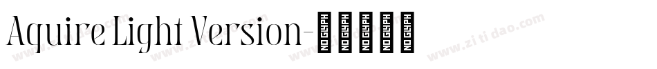 Aquire Light Version字体转换